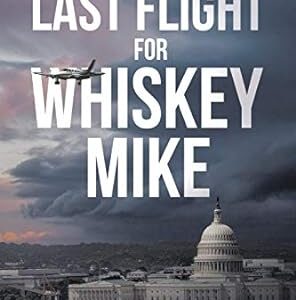 Last Flight for Whiskey Mike-paperback-Kenneth Bartholomew